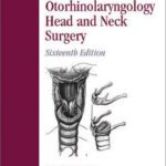 خرید و دانلود نسخه کامل کتاب Ballenger’s Otorhinolaryngology Head and Neck Surgery: Head and Neck Surgery, 16th Edition