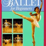 خرید و دانلود نسخه کامل کتاب Ballet for Beginners BY Medova –  +  Pdf