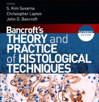 خرید و دانلود نسخه کامل کتاب Bancroft’s Theory and Practice of Histological Techniques