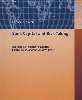 خرید و دانلود نسخه کامل کتاب Bank Capital and Risk-Taking [electronic resource]: The Impact of Capital Regulation, Charter Value, and the Business Cycle