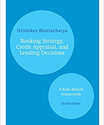 خرید و دانلود نسخه کامل کتاب Banking Strategy, Credit Appraisal, and Lending Decisions: A Riskâ€“Return Framework (2nd Edition) –  +  Pdf