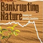 خرید و دانلود نسخه کامل کتاب Bankrupting Nature: Denying Our Planetary Boundaries – Original PDF