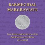 خرید و دانلود نسخه کامل کتاب Barmecidal Margraviate: Iura domini patriarchę et ecclesię Aquileiensis in tota Istria in Context