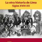 خرید و دانلود نسخه کامل کتاب Barrios Altos. La otra historia de Lima, Siglos XVIII-XX