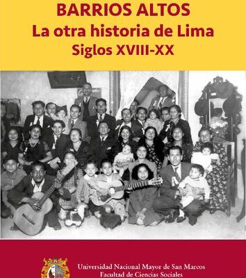 خرید و دانلود نسخه کامل کتاب Barrios Altos. La otra historia de Lima, Siglos XVIII-XX