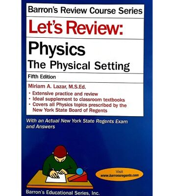خرید و دانلود نسخه کامل کتاب Barron’s Lets Review Physics Chapter 1 to 10 The Physical Setting with New York State Regents Exam Miriam A Lazar
