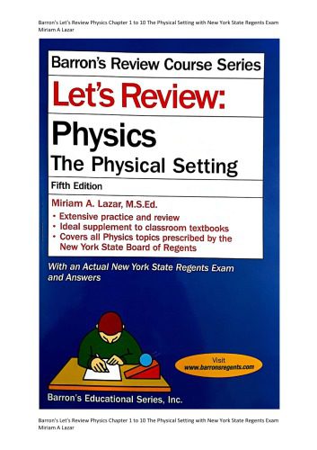 خرید و دانلود نسخه کامل کتاب Barron’s Lets Review Physics Chapter 1 to 10 The Physical Setting with New York State Regents Exam Miriam A Lazar_68bd4d8aa3ca1.jpeg خرید و دانلود نسخه کامل کتاب Barron’s Lets Review Physics Chapter 1 to 10 The Physical Setting with New York State Regents Exam Miriam A Lazar