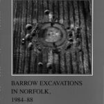 خرید و دانلود نسخه کامل کتاب Barrow Excavations in Norfolk, 1984-88