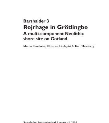 خرید و دانلود نسخه کامل کتاب Barshalder 3. Rojrhage in Grotlingbo. A multi-component Neolithic shore site on Gotland