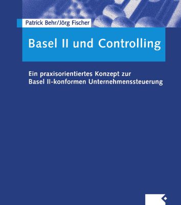 خرید و دانلود نسخه کامل کتاب Basel II und Controlling: Ein praxisorientiertes Konzept zur Basel II-konformen Unternehmenssteuerung