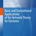 خرید و دانلود نسخه کامل کتاب Basic and Translational Applications of the Network Theory for Dystonia