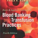 خرید و دانلود نسخه کامل کتاب Basic & Applied Concepts of Blood Banking and Transfusion Practices (4th Edition) – Orginal Pdf