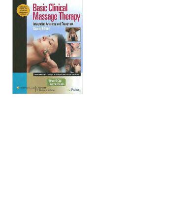 خرید و دانلود نسخه کامل کتاب Basic Clinical Massage Therapy: Integrating Anatomy and Treatment, 2nd Edition