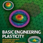 خرید و دانلود نسخه کامل کتاب Basic Engineering Plasticity – Introduction with Applications