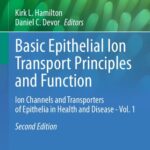 خرید و دانلود نسخه کامل کتاب Basic Epithelial Ion Transport Principles and Function: Ion Channels and Transporters of Epithelia in Health and Disease – Vol. 1