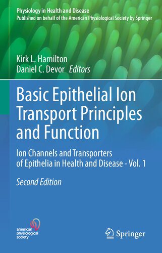 خرید و دانلود نسخه کامل کتاب Basic Epithelial Ion Transport Principles and Function: Ion Channels and Transporters of Epithelia in Health and Disease – Vol. 1_68b63578cf754.jpeg خرید و دانلود نسخه کامل کتاب Basic Epithelial Ion Transport Principles and Function: Ion Channels and Transporters of Epithelia in Health and Disease – Vol. 1