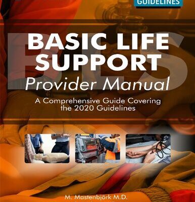 خرید و دانلود نسخه کامل کتاب Basic Life Support (BLS) Provider Manual – A Comprehensive Guide Covering the Latest 2020 Guidelines