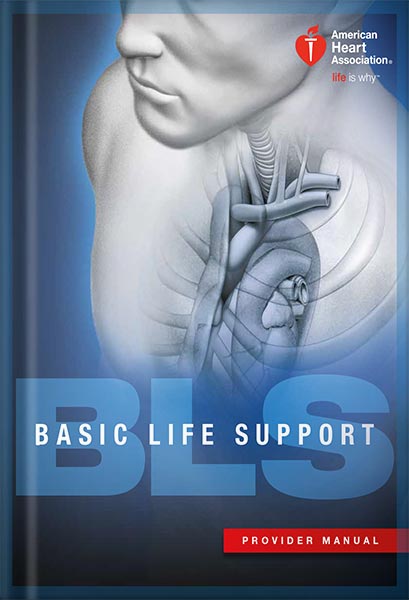 خرید و دانلود نسخه کامل کتاب Basic Life Support (BLS) Provider Manual by American Heart Association_68c11fb711342.jpeg خرید و دانلود نسخه کامل کتاب Basic Life Support (BLS) Provider Manual by American Heart Association