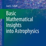 خرید و دانلود نسخه کامل کتاب Basic Mathematical Insights into Astrophysics