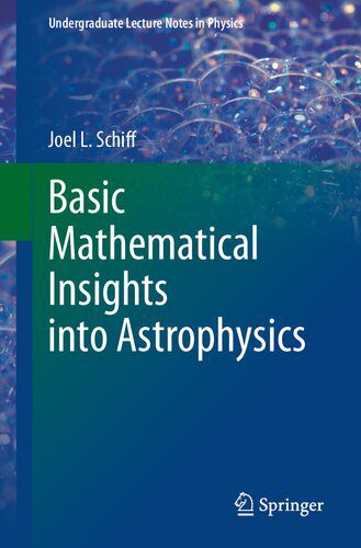 خرید و دانلود نسخه کامل کتاب Basic Mathematical Insights into Astrophysics_68bc6c00eda04.jpeg خرید و دانلود نسخه کامل کتاب Basic Mathematical Insights into Astrophysics