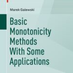 خرید و دانلود نسخه کامل کتاب Basic Monotonicity Methods with Some Applications