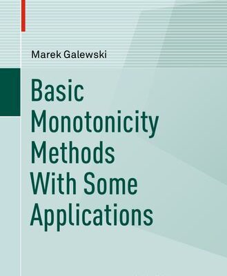 خرید و دانلود نسخه کامل کتاب Basic Monotonicity Methods with Some Applications