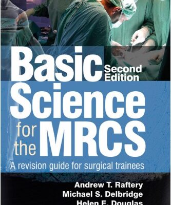 خرید و دانلود نسخه کامل کتاب Basic Science for the MRCS. A revision guide for surgical trainees
