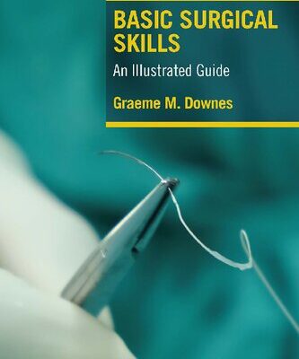 خرید و دانلود نسخه کامل کتاب Basic Surgical Skills: An Illustrated Guide