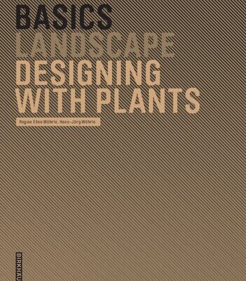خرید و دانلود نسخه کامل کتاب Basics Designing with Plants