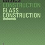 خرید و دانلود نسخه کامل کتاب Basics Glass Construction