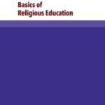 خرید و دانلود نسخه کامل کتاب Basics of Religious Education