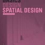 خرید و دانلود نسخه کامل کتاب Basics Spatial Design (Basics (Birkhauser))