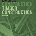 خرید و دانلود نسخه کامل کتاب Basics Timber Construction