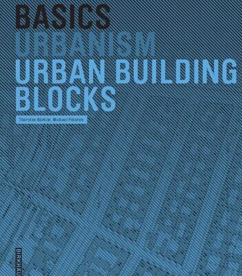 خرید و دانلود نسخه کامل کتاب Basics Urban Building Blocks