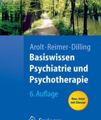 خرید و دانلود نسخه کامل کتاب Basiswissen Psychiatrie und Psychotherapie 6. Auflage