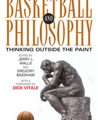خرید و دانلود نسخه کامل کتاب Basketball and Philosophy: Thinking Outside the Paint (The Philosophy of Popular Culture)