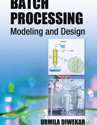 خرید و دانلود نسخه کامل کتاب Batch processing : modeling and design