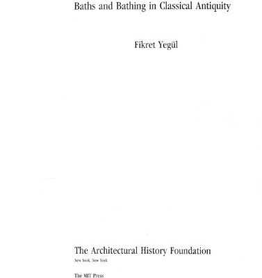 خرید و دانلود نسخه کامل کتاب Baths and bathing in classical antiquity