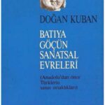 خرید و دانلود نسخه کامل کتاب Batıya Göçün Sanatsal Evreleri: Anadolu’dan Önce Türklerin Sanat Ortaklıkları