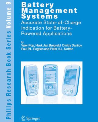خرید و دانلود نسخه کامل کتاب Battery Management Systems: Accurate State-of-Charge Indication for Battery-Powered Applications (Philips Research Book Series)