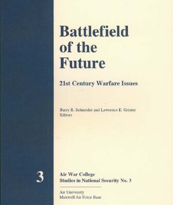 خرید و دانلود نسخه کامل کتاب Battlefield of the Future (21st Century Warfare Issues, Air War College Studies in National Security No. 3)