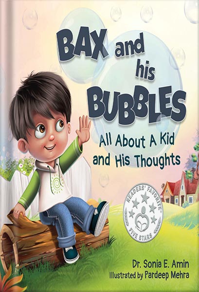خرید و دانلود نسخه کامل کتاب Bax and His Bubbles: All About a Kid and His Thoughts (Social-Emotional Learning) by Dr. Sonia E. Amin_68c03eb1465bf.jpeg خرید و دانلود نسخه کامل کتاب Bax and His Bubbles: All About a Kid and His Thoughts (Social-Emotional Learning) by Dr. Sonia E. Amin