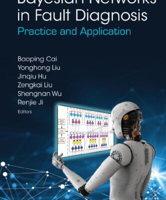 خرید و دانلود نسخه کامل کتاب Bayesian Networks in Fault Diagnosis Practice And Application