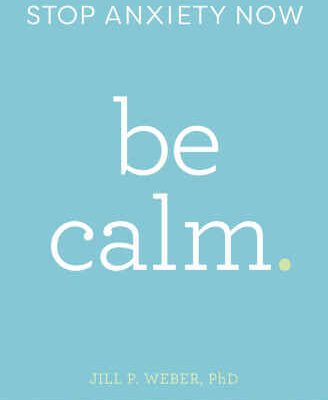 خرید و دانلود نسخه کامل کتاب Be Calm: Proven Techniques to Stop Anxiety Now