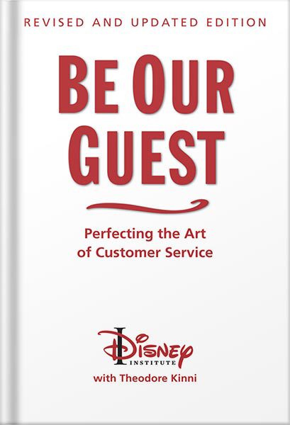 خرید و دانلود نسخه کامل کتاب Be Our Guest: Revised and Updated Edition: Perfecting the Art of Customer Service (The Disney Institute Leadership Series) by Theodore B. Kinni_68bf28146ebb7.jpeg خرید و دانلود نسخه کامل کتاب Be Our Guest: Revised and Updated Edition: Perfecting the Art of Customer Service (The Disney Institute Leadership Series) by Theodore B. Kinni