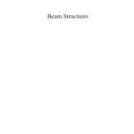 خرید و دانلود نسخه کامل کتاب Beam Structures: Classical and Advanced Theories