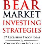خرید و دانلود نسخه کامل کتاب Bear Market Investing Strategies:  37 Recession-Proof Ideas to Grow Your Wealth – Including Inverse ETFs, Put Options, Gold & Cryptocurrency[2020] –  +  pdf