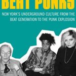 خرید و دانلود نسخه کامل کتاب Beat Punks: New York’s Underground Culture from the Beat Generation to the Punk Explosion – + Pdf