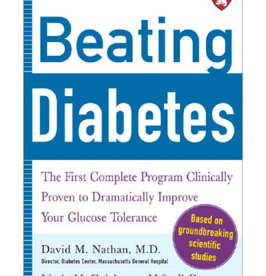 خرید و دانلود نسخه کامل کتاب Beating Diabetes (A Harvard Medical School Book): Lower Your Blood Sugar, Lose Weight, and Stop Diabetes and Its Complications in Their Tracks