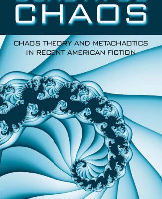 خرید و دانلود نسخه کامل کتاب Beautiful chaos chaos theory and metachaotics in recent American fiction